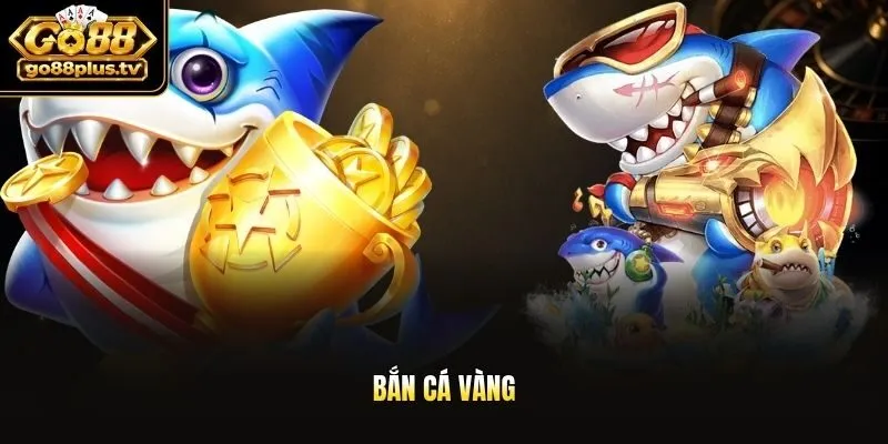Bắn cá vàng