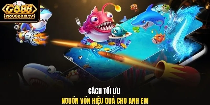 Cách tối ưu nguồn vốn hiệu quả cho anh em