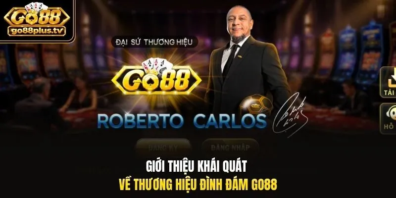 Giới thiệu khái quát về thương hiệu đình đám Go88