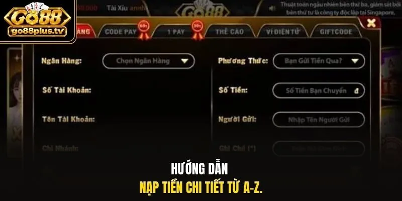 Hướng dẫn nạp tiền chi tiết từ A-Z.