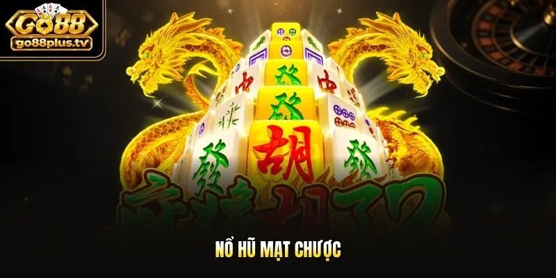 nổ hũ mạt chược