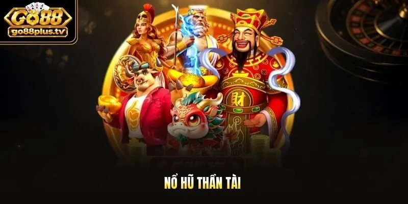 Nổ hũ thần tài
